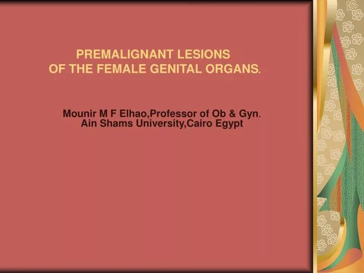 mounir m f elhao professor of ob gyn ain shams university cairo egypt