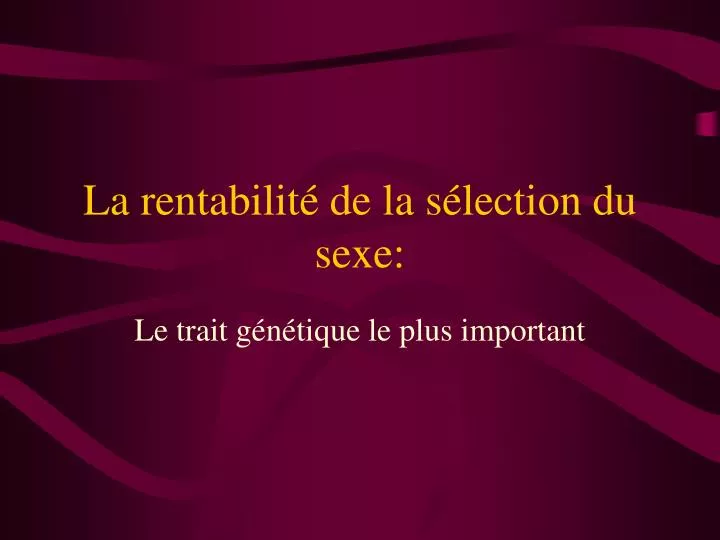 la rentabilit de la s lection du sexe