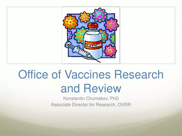 office of vaccines research and review