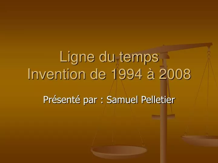ligne du temps invention de 1994 2008