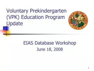 Voluntary Prekindergarten (VPK) Education Program Update