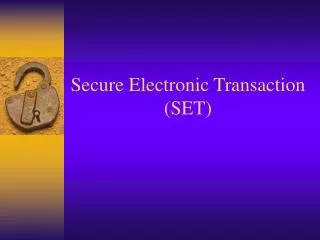 Secure Electronic Transaction (SET)