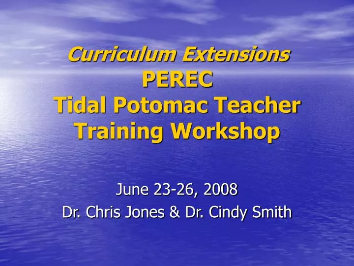 curriculum extensions perec tidal potomac teacher training workshop