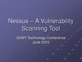 Nessus – A Vulnerability Scanning Tool