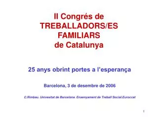 II Congrés de TREBALLADORS/ES FAMILIARS de Catalunya