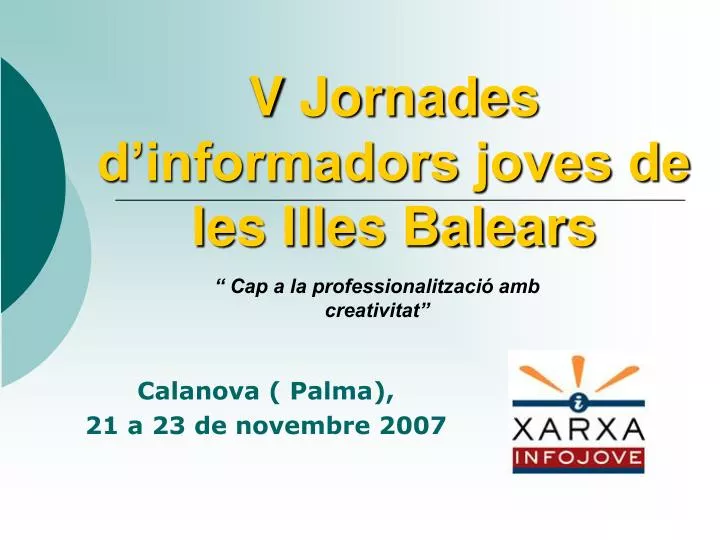 v jornades d informadors joves de les illes balears