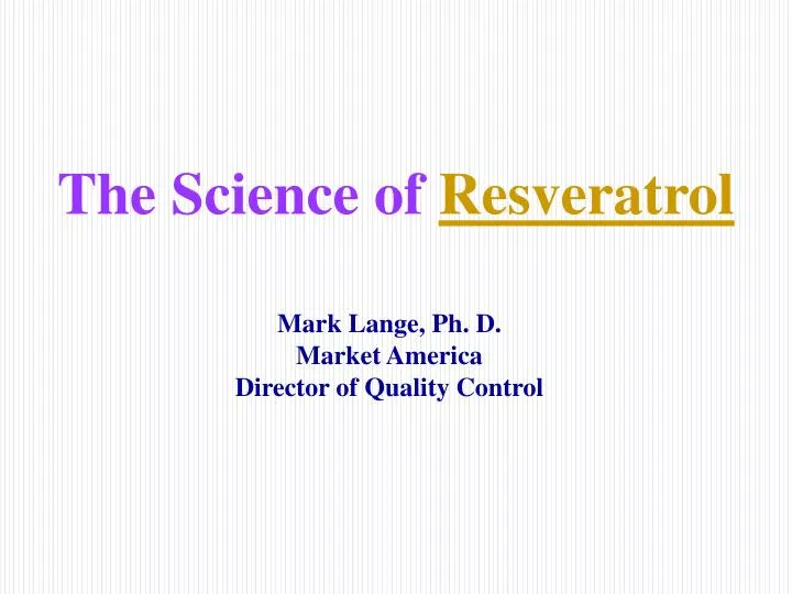 the science of resveratrol