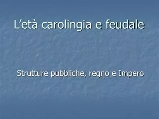 l et carolingia e feudale
