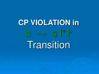 CP VIOLATION in b ? s l + l - Transition