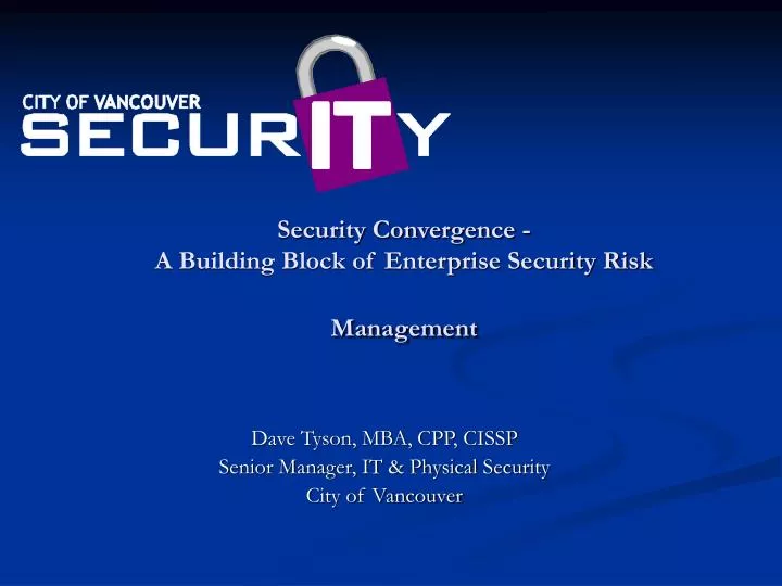security convergence a building block of enterprise security risk management