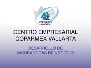 CENTRO EMPRESARIAL COPARMEX VALLARTA
