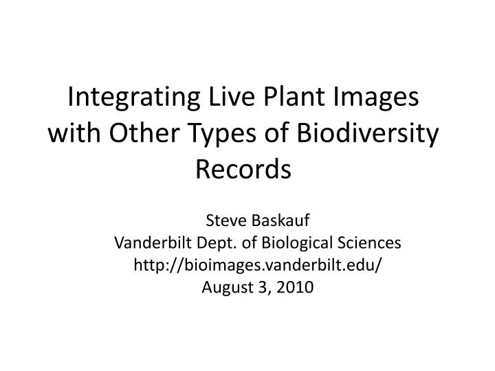 integrating live plant images with other types of biodiversity records