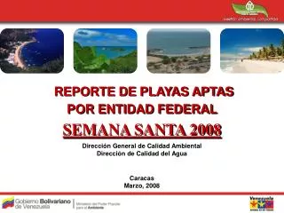 REPORTE DE PLAYAS APTAS POR ENTIDAD FEDERAL SEMANA SANTA 2008