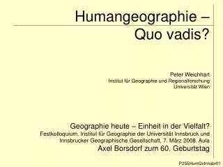 Humangeographie – Quo vadis?