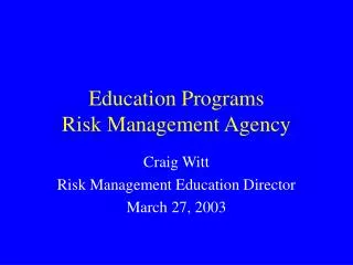 Education Programs Risk Management Agency