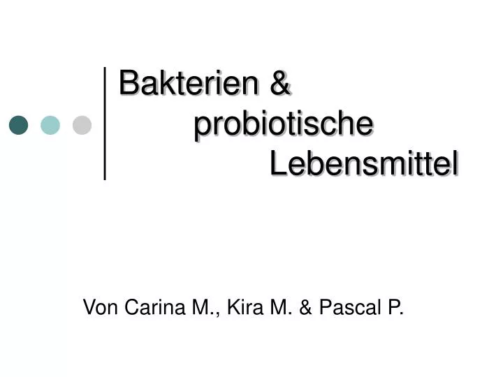 bakterien probiotische lebensmittel