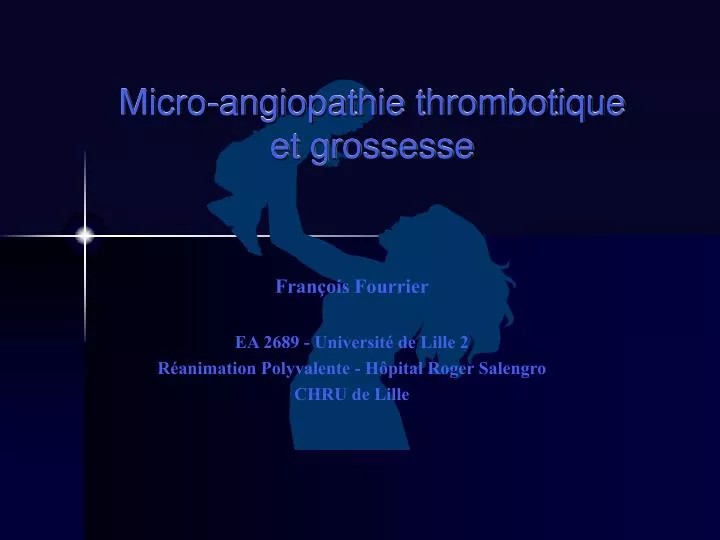 micro angiopathie thrombotique et grossesse