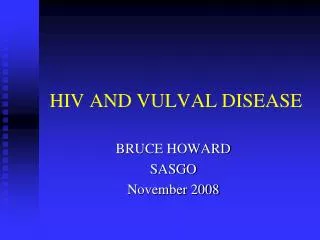 HIV AND VULVAL DISEASE