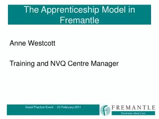 The Apprenticeship Model in Fremantle