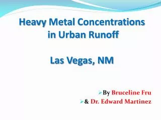 Heavy Metal Concentrations in Urban Runoff Las Vegas, NM