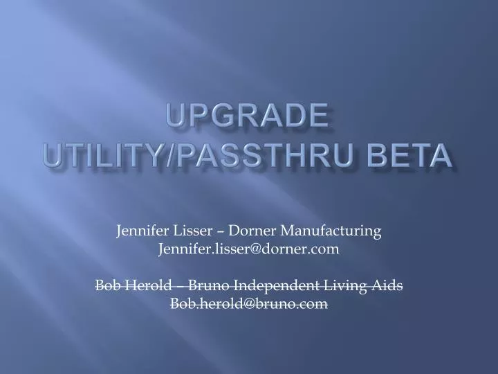 upgrade utility passthru beta