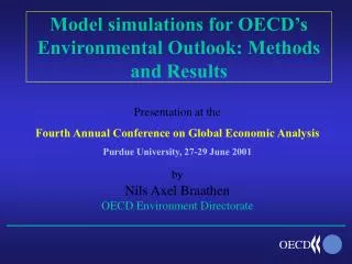 Model simulations for OECD’s Environmental Outlook: Methods and Results