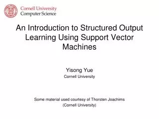 An Introduction to Structured Output Learning Using Support Vector Machines