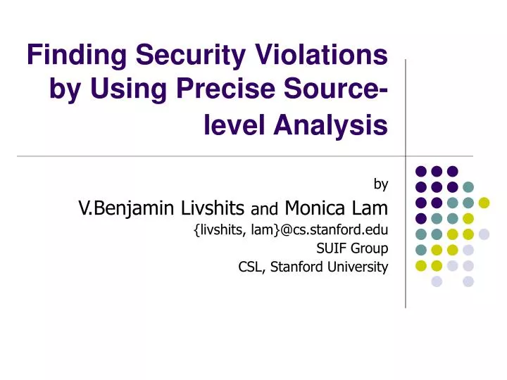 finding security violations by using precise source level analysis
