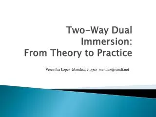 Two-Way Dual Immersion: From Theory to Practice
