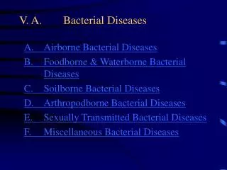 V. A.	Bacterial Diseases