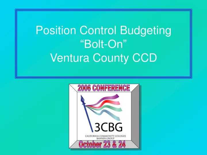 position control budgeting bolt on ventura county ccd