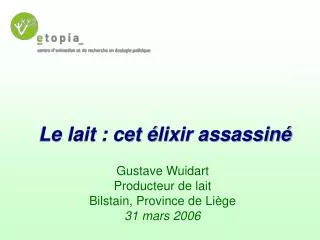 le lait cet lixir assassin