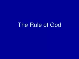 The Rule of God