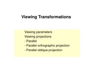 Viewing Transformations