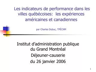 Les indicateurs de performance dans les villes québécoises: les expériences américaines et canadiennes par Charles Dubu