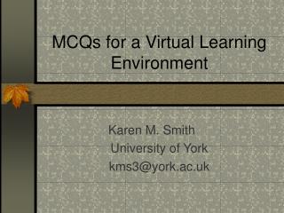 MCQs for a Virtual Learning Environment
