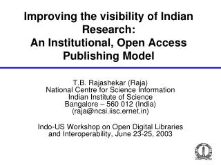 Improving the visibility of Indian Research: An Institutional, Open Access Publishing Model