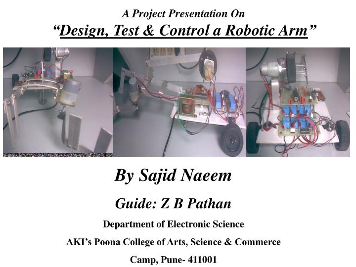 a project presentation on design test control a robotic arm