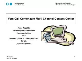 Vom Call Center zum Multi Channel Contact Center