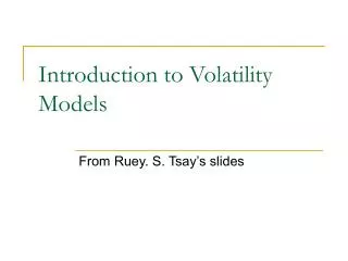 Introduction to Volatility Models