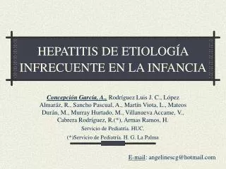 HEPATITIS DE ETIOLOGÍA INFRECUENTE EN LA INFANCIA