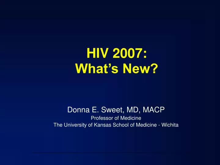 hiv 2007 what s new