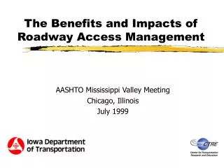 The Benefits and Impacts of Roadway Access Management