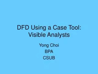 DFD Using a Case Tool: Visible Analysts