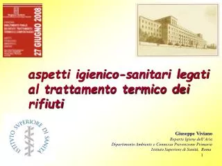 Giuseppe Viviano Reparto Igiene dell’Aria Dipartimento Ambiente e Connessa Prevenzione Primaria Istituto Superiore di Sa