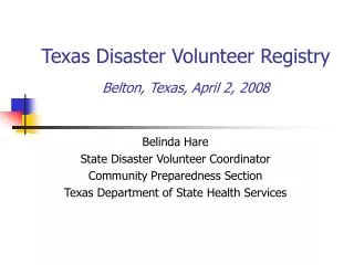 Texas Disaster Volunteer Registry Belton, Texas, April 2, 2008