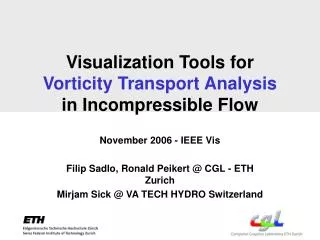 Visualization Tools for Vorticity Transport Analysis in Incompressible Flow