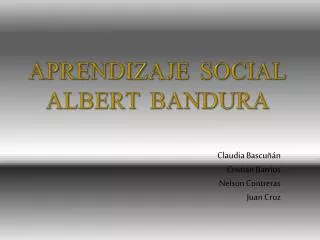 APRENDIZAJE SOCIAL Albert Bandura