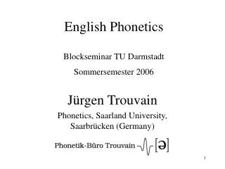 English Phonetics Blockseminar TU Darmstadt Sommersemester 2006