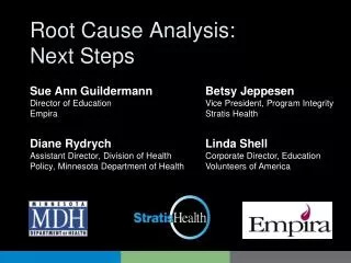Root Cause Analysis: Next Steps